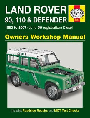 Land Rover 90, 110 & Defender Diesel 1983-2007 Repair Manual