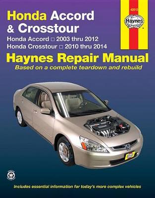 Honda Accord 2003-2012 & Crosstour 2010-2014 Repair Manual