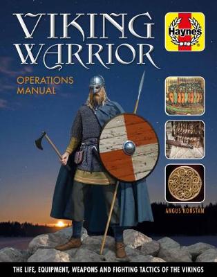 Book cover for product 9781785211737 Viking Warrior: The Life, Equiptment, Weapons and Fighting Tactics of the Vikings