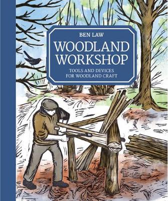 Book cover for product 9781784943431 Woodland Workshop: Tools and Devices for Woodland Craft
