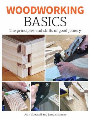 Book cover for product 9781784944087 Woodworking Basics: The Principles and Skills of Good Joinery