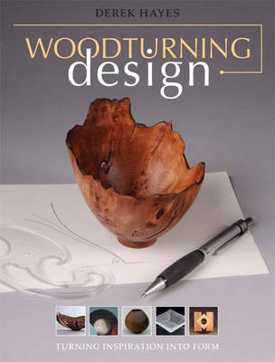 Book cover for product 9781861088659 Woodturning Design: Turning Inspiration into Form