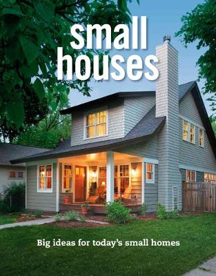 Book cover for product 9781641550628 Small Houses: Big Ideas for Today's Small Homes