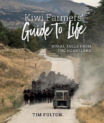 Book cover for product 9781988538693 Kiwi Farmers' Guide To Life: Rural Tales from the Heartland
