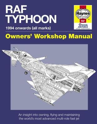 Book cover for product 9780857330758 Raf Typhoon Manual: An insight into owning, flying and maintaining the world's most advanced multi-role fast jet