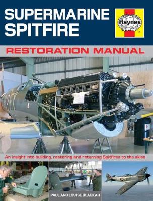 Book cover for product 9780857332240 Supermarine Spitfire Restoration Manual: An insight into building, restoring and returning Spitfires to the skies