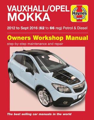 Book cover for product 9781785214134 Holden Trax/Vauxhall Mokka 2012-2016 Repair Manual