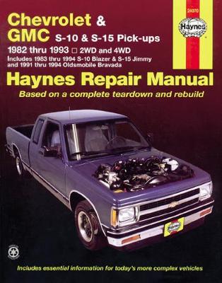 Chevrolet S-10 & GMC S-15 Pick Ups, & Oldsmobile Bravada (82 - 94)