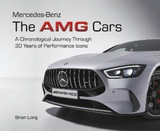 Mercedes-Benz: the Amg Cars